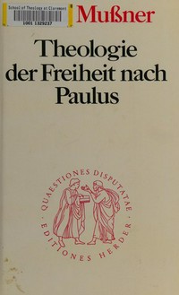 Theologie der Freiheit nach Paulus /