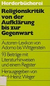 Religionskritik von der Aufklärung bis zu Gegenwart : Autoren-Lexikon von Adorno bis zum Wittgenstein /