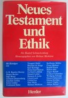 Neues Testament und Ethik : für Rudolf Schnackenburg /