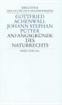 Anfangsgründe des Naturrechts : Elementa juris naturae /