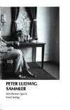 Peter Ludwig, Sammler /