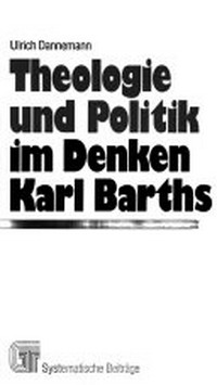 Theologie und Politik im Denken Karl Barths /