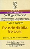 Die nicht-direktive Beratung : Counseling and psychotherapy /