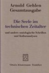 Die Seele im technischen Zeitalter und andere sozialpsychologische, soziologische und kulturanalytische Schriften /