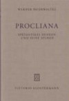 Procliana : spätantikes Denken und seine Spuren /