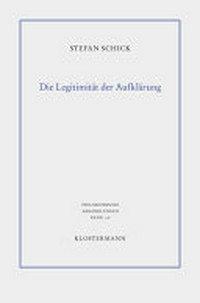 Die Legitimität der Aufklärung : Selbstbestimmung der Vernunft bei Immanuel Kant und Friedrich Heinrich Jacobi /