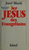 Der Jesus des Evangeliums : Entwürfe zur biblischen Christologie /