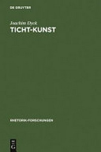 Ticht-Kunst : deutsche Barockpoetik und rhetorische Tradition /