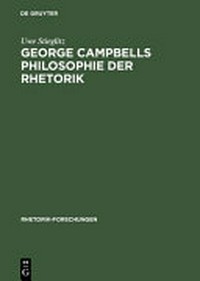 George Campbells Philosophie der Rhetorik : zur Grundlegung rhetorischer Wirkungskraft in der "evidentia" /