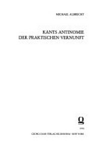 Kants Antinomie der praktischen Vernunft /
