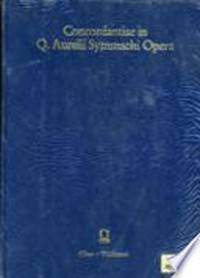 Concordantiae in Q. Aurelii Symmachi opera = A concordance to Symmachus /