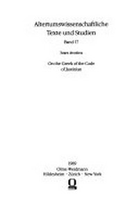 On the Greek of the Code of Justinian : a supplement to Liddell-Scott-Jones together with observations on the influence of Latin on legal Greek /