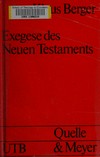 Exegese des Neuen Testaments : neue Wege vom Text zur Auslegung /
