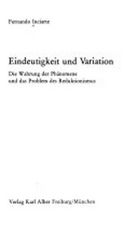 Eindeutigkeit und Variation : die Wahrung der Phänomene und das Problem des Reduktionismus /