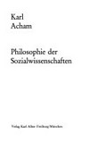 Philosophie der Sozialwissenschaften /