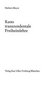 Kants transzendentale Freiheitslehre /