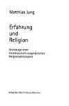 Erfahrung und Religion : Grundzüge einer hermeneutisch- pragmatischen Religionsphilosophie /