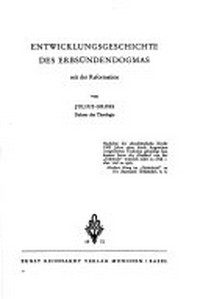 Entwicklungsgeschichte des Erbsündendogmas seit der Reformation /