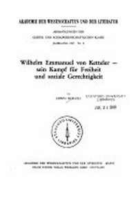 Wilhelm Emmanuel von Ketteler : sein Kampf für Freiheit und soziale Gerechtigkeit /