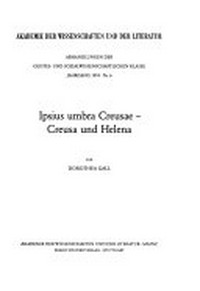 Ipsius umbra Creusae : Creusa und Helena /