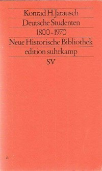 Deutsche Studenten, 1800-1970 /