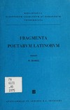 Fragmenta poetarum latinorum epicorum et lyricorum praeter Ennium et Lucilium /