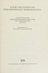 Logik und System der philosophischen Wissenschaften : Vorlesungen zur erkenntnistheoretischen Logik und Methodologie, (1864-1903) /