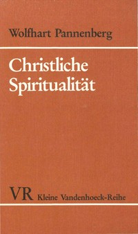 Christliche Spiritualität : theologische Aspekte /