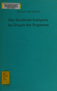 Das davidische Königtum im Zeugnis der Propheten /
