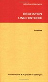 Eschaton und Historie : Aufsätze /