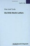 Die Ethik Martin Luthers /
