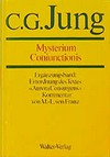 Mysterium coniunctionis : Untersuchung über die Trennung und Zusammensetzung der seelischen Gegensätze in der Alchemie /