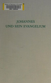 Johannes und sein Evangelium /