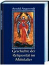 Geschichte der Religiosität im Mittelalter /