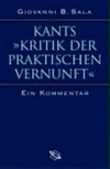 Kants "Kritik der praktischen Vernunft" : ein Kommentar /