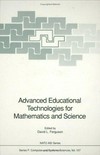 Advanced educational technologies for mathematics and science /