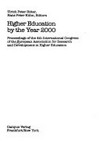 Higher education by the year 2000 : proceeding of the 4th International congress of the European association for research and development in higher education /