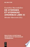 De Hysmines et Hysminiae amoribus libri XI /