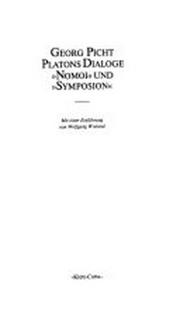 Platons Dialoge "Nomoi" und "Symposion" /