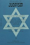 Classical Judaism : Torah, learning, virtue : an anthology of the Mishnah, Talmud and Midrash /