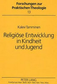 Religiöse Entwicklung in Kindheit und Jugend /