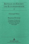 Senatus Divinus : Verborgene Strukturen im Kardinalskollegium der frühen Neuzeit (1500-1800) /