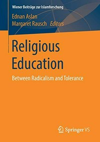 Religious education : between radicalism and tolerance /