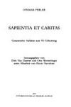 Sapientia et caritas : gesammelte Aufsätze zum 90. Geburstag /