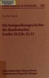 Die Kompositionsgeschichte des Bundesbuches : Exodus 20,22b-23,33 /