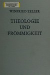 Theologie und Frömmigkeit : gesammelte Aufsätze /