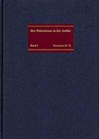 Der hellenistische Rahmen des kaiserzeitlichen Platonismus : Bausteine 36-72 /