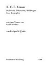 K.C.F. Krause : Philosoph, Freimaurer, Weltbürger : eine Biographie /