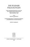 Die Fuldaer Fälschungen : eine Rechtshistorische Analyse der Päpstlichen Privilegien des Klosters Fulda von 751 bis ca. 1158 /