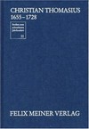 Christian Thomasius 1655-1728 : Interpretationen zu Werk und Wirkung : mit einer Bibliographie der neueren Thomasius-Literatur /